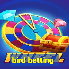 bird betting