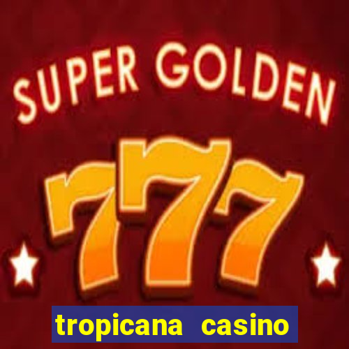 tropicana casino las vegas nv