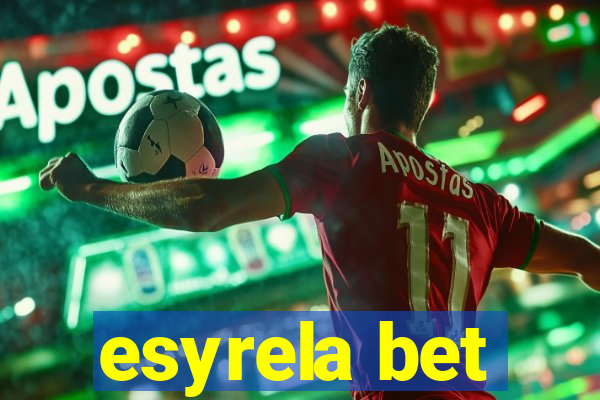 esyrela bet