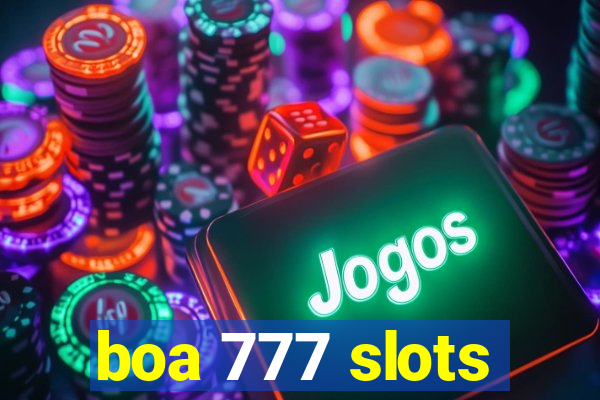 boa 777 slots