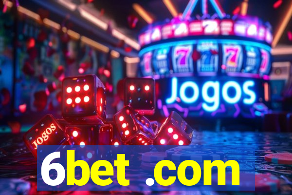 6bet .com