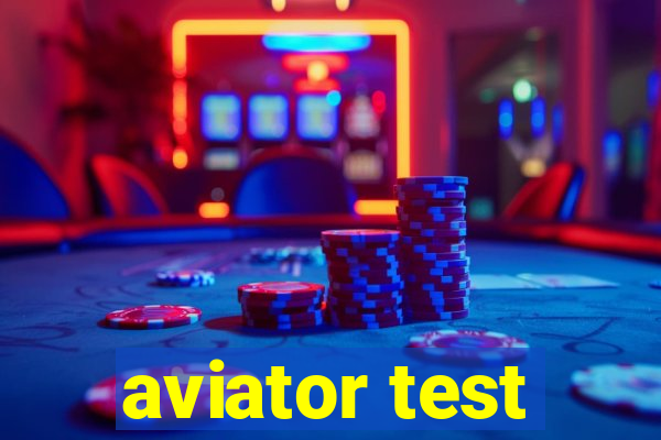 aviator test