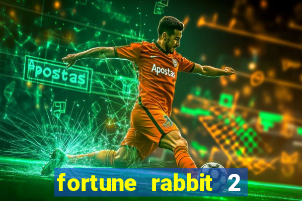 fortune rabbit 2 demo gr谩tis