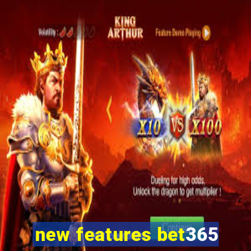 new features bet365