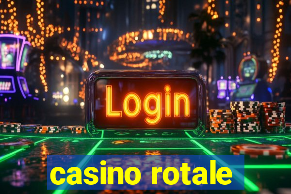 casino rotale