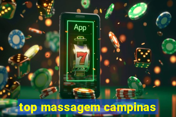 top massagem campinas