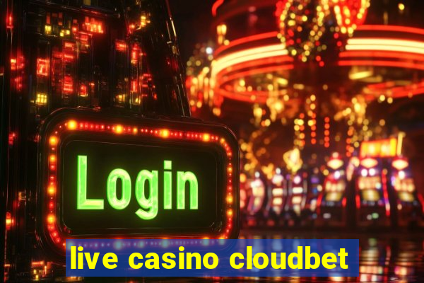 live casino cloudbet