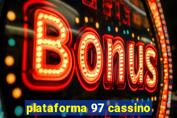 plataforma 97 cassino