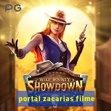 portal zacarias filme