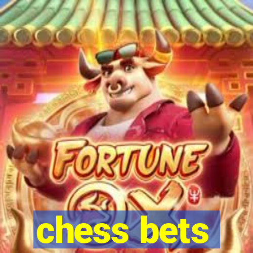 chess bets