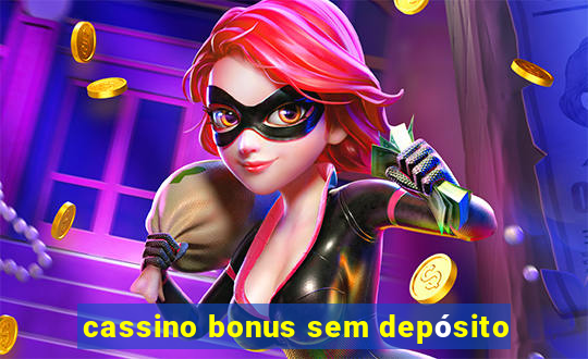 cassino bonus sem depósito