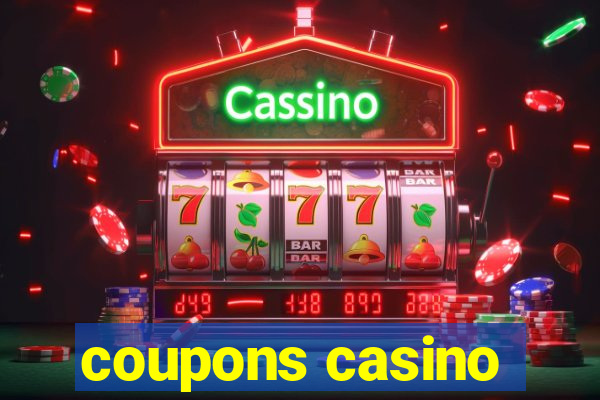 coupons casino