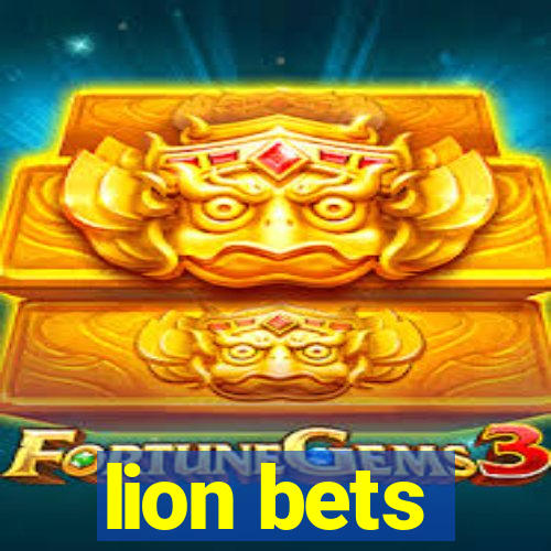 lion bets