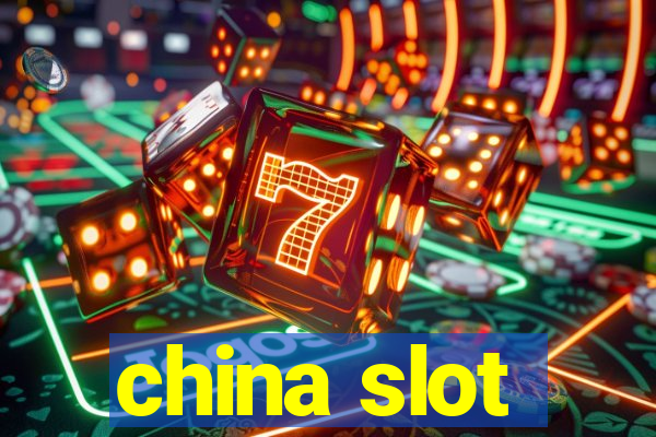 china slot