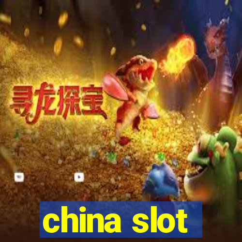 china slot