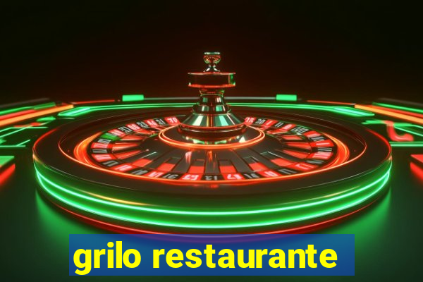 grilo restaurante