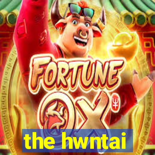 the hwntai