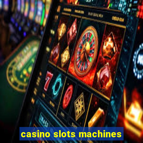 casino slots machines