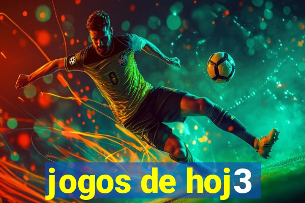 jogos de hoj3