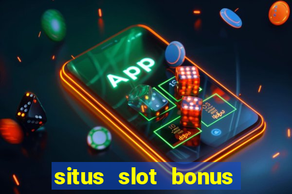 situs slot bonus garansi kekalahan