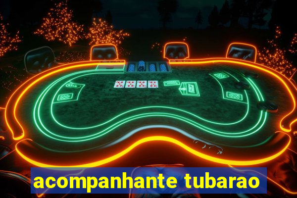 acompanhante tubarao