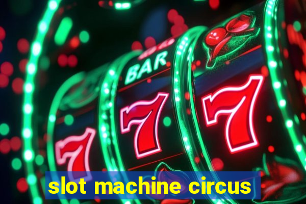 slot machine circus