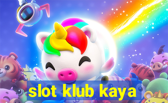 slot klub kaya