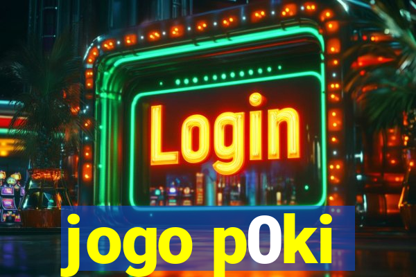 jogo p0ki