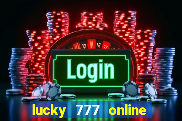 lucky 777 online casino gcash