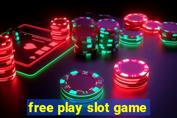 free play slot game