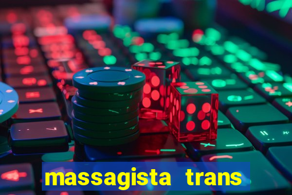 massagista trans sao paulo