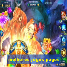 melhores jogos pagos