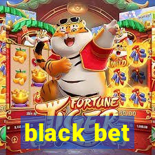 black bet