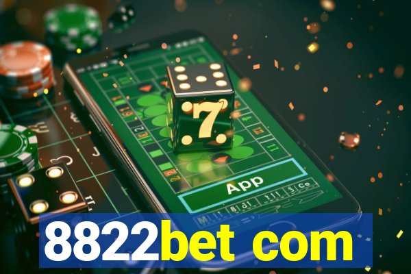 8822bet com