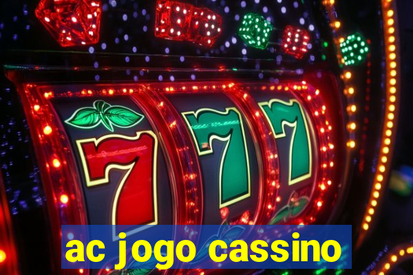 ac jogo cassino