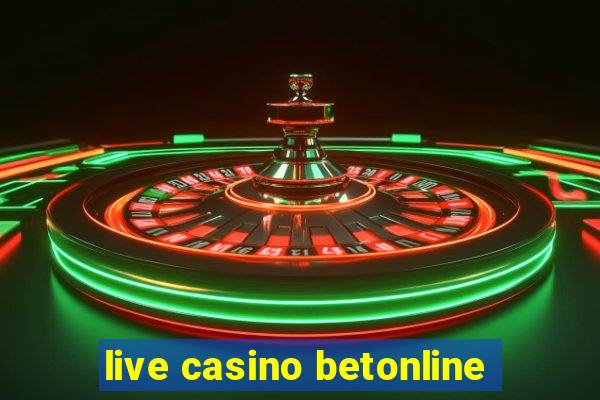 live casino betonline