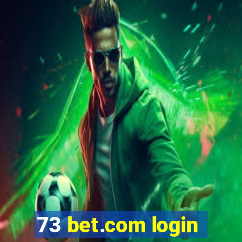 73 bet.com login