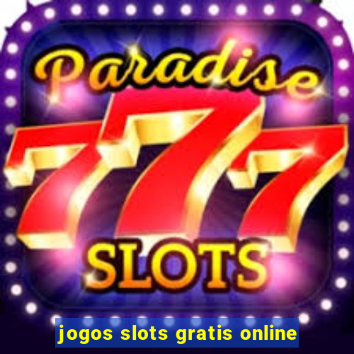 jogos slots gratis online