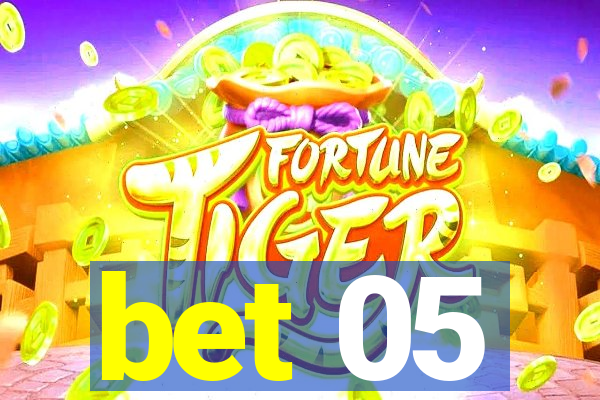 bet 05