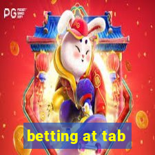 betting at tab