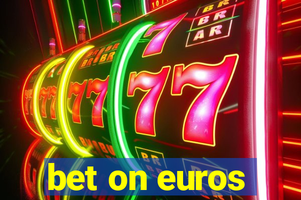 bet on euros