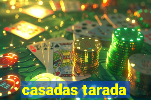 casadas tarada