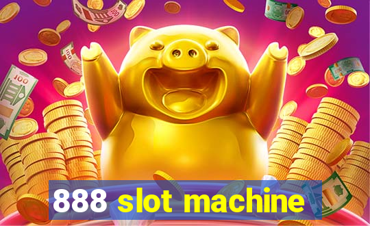 888 slot machine