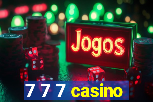 7 7 7 casino