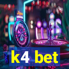 k4 bet