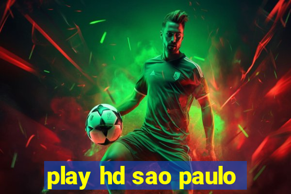 play hd sao paulo