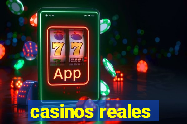 casinos reales