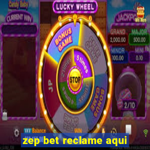 zep bet reclame aqui