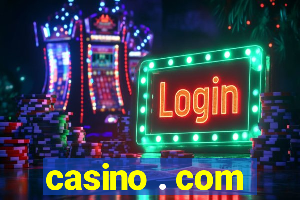 casino . com