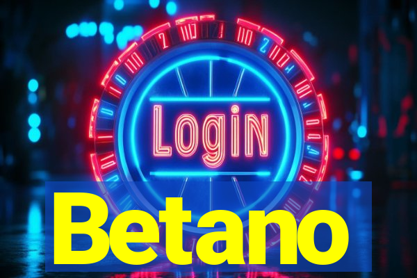 Betano